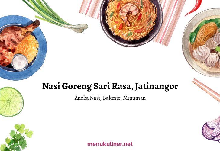 Nasi Goreng Sari Rasa: Rasa yang Menggoda Setiap Sudut Cilacap